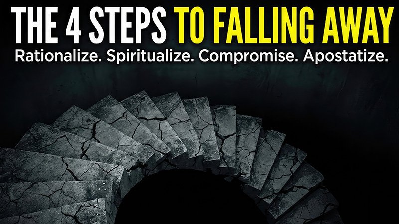 A dark, cracked stone spiral staircase descends into darkness. At the top, bold text reads “The 4 Steps to Falling Away,” with “To Falling Away” highlighted in yellow. Below it, four words appear: “Rationalize. Spiritualize. Compromise. Apostatize.”